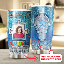 Load image into Gallery viewer, Autism Mug Customize Your Great Aunt Photo  I Wear Blue For My Great Aunt Mug Stainless Steel Tumbler 20 Oz Gift For Autism Awareness