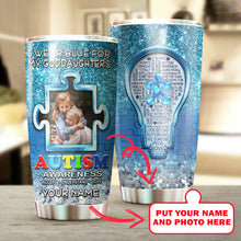 Load image into Gallery viewer, Autism Mug Customize Your Goddaughters Photo  I Wear Blue For My Goddaughters Mug Stainless Steel Tumbler 20 Oz Gift For Autism Awareness