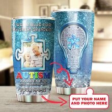 Load image into Gallery viewer, Autism Mug Customize Your Great Grandkid Photo  I Wear Blue For My Great Grandkid Mug Stainless Steel Tumbler 20 Oz Gift For Autism Awareness