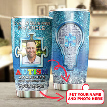 Load image into Gallery viewer, Autism Mug Customize Your Uncle Photo  I Wear Blue For My Uncle Mug Stainless Steel Tumbler 20 Oz Gift For Autism Awareness