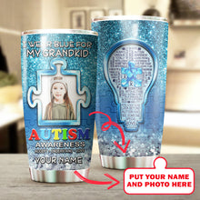 Load image into Gallery viewer, Autism Mug Customize Your Grandkid Photo  I Wear Blue For My Grandkid Mug Stainless Steel Tumbler 20 Oz Gift For Autism Awareness