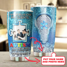 Load image into Gallery viewer, Autism Mug Customize Your Clients Photo  I Wear Blue For My Clients Mug Stainless Steel Tumbler 20 Oz Gift For Autism Awareness