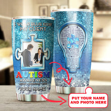 Load image into Gallery viewer, Autism Mug Customize Your Client Photo  I Wear Blue For My Client Mug Stainless Steel Tumbler 20 Oz Gift For Autism Awareness