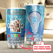 Load image into Gallery viewer, Autism Mug Customize Your Partners Photo  I Wear Blue For My Partners Mug Stainless Steel Tumbler 20 Oz Gift For Autism Awareness
