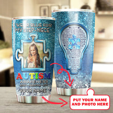 Load image into Gallery viewer, Autism Mug Customize Your Step-niece Photo  I Wear Blue For My Step-niece Mug Stainless Steel Tumbler 20 Oz Gift For Autism Awareness