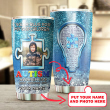 Load image into Gallery viewer, Autism Mug Customize Your Godchildren Photo  I Wear Blue For My Godchildren Mug Stainless Steel Tumbler 20 Oz Gift For Autism Awareness