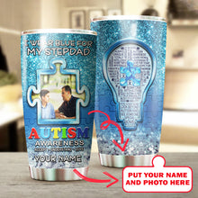 Load image into Gallery viewer, Autism Mug Customize Your Stepdad Photo  I Wear Blue For My Stepdad Mug Stainless Steel Tumbler 20 Oz Gift For Autism Awareness