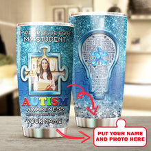 Load image into Gallery viewer, Autism Mug Customize Your Student Photo  I Wear Blue For My Student Mug Stainless Steel Tumbler 20 Oz Gift For Autism Awareness