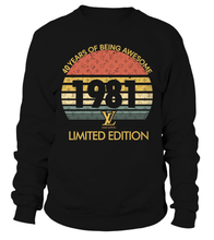 Load image into Gallery viewer, Birthday Retro LV  Limited Edition 1981 premium unisex t-shirts, hoodies, sweatshirts - DT19.DT19.R