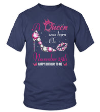 Load image into Gallery viewer, A queen was born on November 25th unisex t-shirt, women t-shirt, tank top, hoodie - Q01.DP23.C