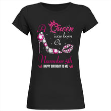 Load image into Gallery viewer, A queen was born on November 05th unisex t-shirt, women t-shirt, tank top, hoodie - Q01.DP23.C