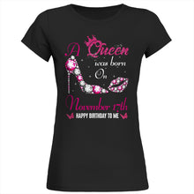 Load image into Gallery viewer, A queen was born on November 17th unisex t-shirt, women t-shirt, tank top, hoodie - Q01.DP23.C