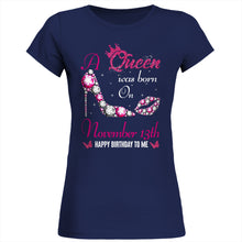 Load image into Gallery viewer, A queen was born on November 13th unisex t-shirt, women t-shirt, tank top, hoodie - Q01.DP23.C
