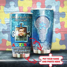 Load image into Gallery viewer, Autism Mug Customize Your Child Photo  I Wear Blue For My Child Mug Stainless Steel Tumbler 20 Oz Gift For Autism Awareness