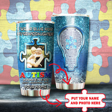 Load image into Gallery viewer, Autism Mug Customize Your Granddaughter Photo  I Wear Blue For My Granddaughter Mug Stainless Steel Tumbler 20 Oz Gift For Autism Awareness