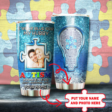 Load image into Gallery viewer, Autism Mug Customize Your Hubby Photo  I Wear Blue For My Hubby Mug Stainless Steel Tumbler 20 Oz Gift For Autism Awareness