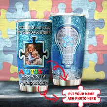 Load image into Gallery viewer, Autism Mug Customize Your Stepdaughters Photo  I Wear Blue For My Stepdaughters Mug Stainless Steel Tumbler 20 Oz Gift For Autism Awareness