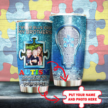Load image into Gallery viewer, Autism Mug Customize Your Brothers Photo  I Wear Blue For My Brothers Mug Stainless Steel Tumbler 20 Oz Gift For Autism Awareness