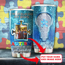 Load image into Gallery viewer, Autism Mug Customize Your Boys Photo  I Wear Blue For My Boys Mug Stainless Steel Tumbler 20 Oz Gift For Autism Awareness