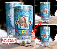 Load image into Gallery viewer, Autism Mug Customize Your Step-niece Photo  I Wear Blue For My Step-niece Mug Stainless Steel Tumbler 20 Oz Gift For Autism Awareness