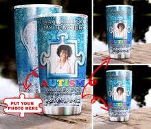 Load image into Gallery viewer, Autism Mug Customize Your Teacher Photo  I Wear Blue For My Teacher Mug Stainless Steel Tumbler 20 Oz Gift For Autism Awareness
